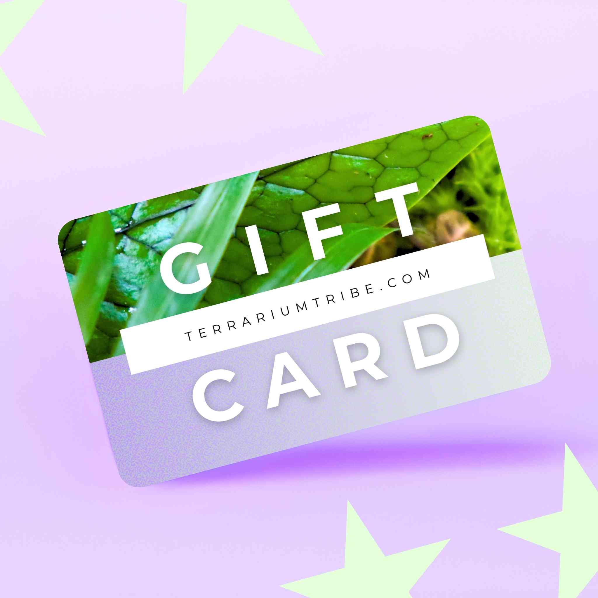 Terrarium Tribe Gift Card (Digital)